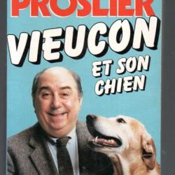 vieucon et son chien de jean-marie proslier autobiographie