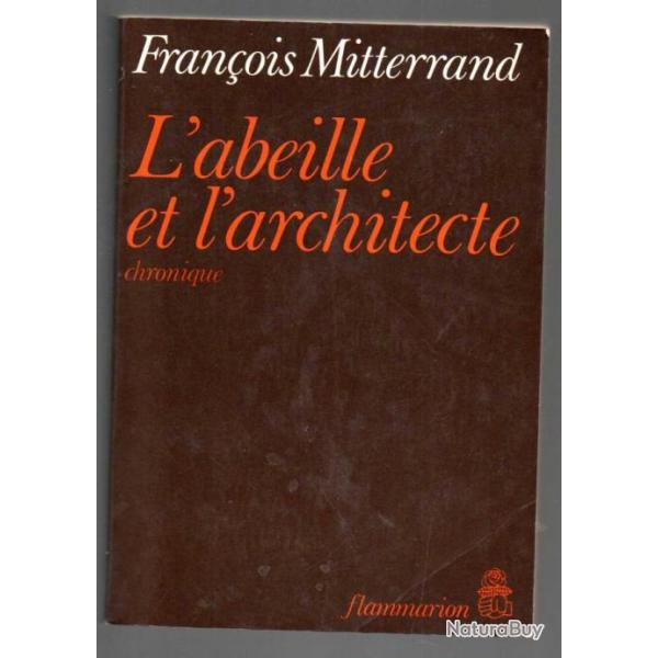 l'abeille et l'architecte chronique de franois mitterrand