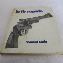 Raymond Sasia, le tir rapide