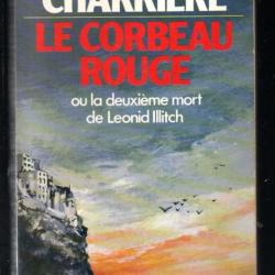 le corbeau rouge ou la deuxième mort de léonid illicht de christian charrière