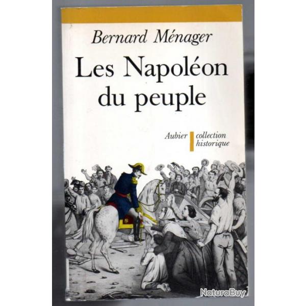 les napolon du peuple de bernard mnager second empire