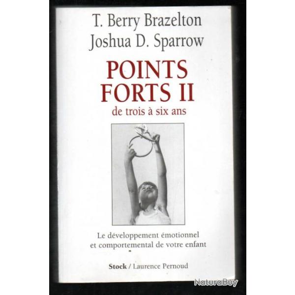 points forts II de trois  six ans le dveloppement motionnel et comportemental de votre enfant