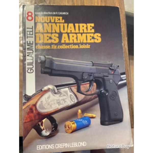 Guillaume Tell N8 - Nouvel Annuaire Des Armes - Chasse Tir Collection Loisir