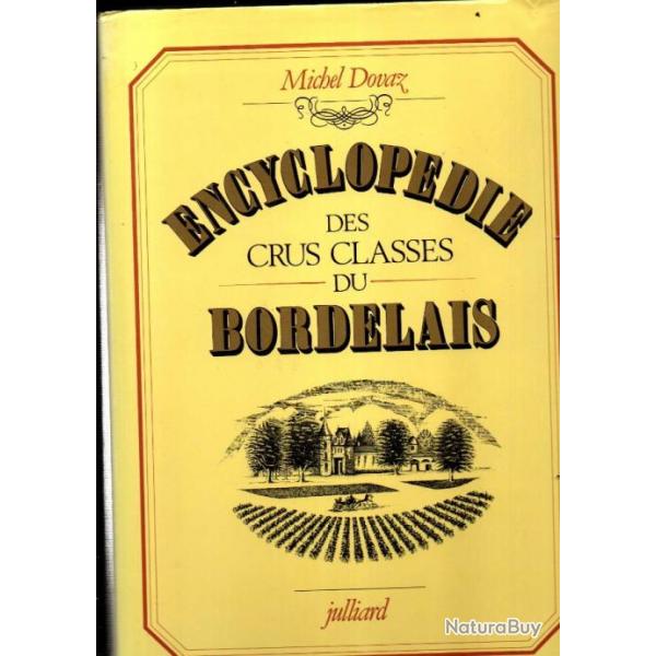 encyclopdie des crus classs du bordelais de michel dovaz