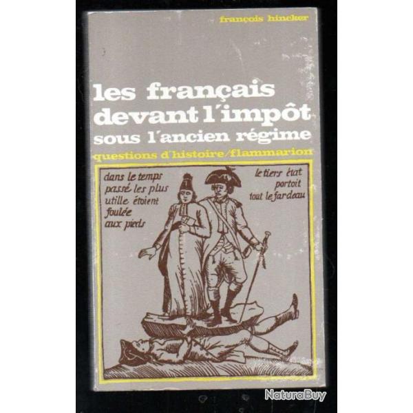 les franais devant l'impot sous l'ancien rgime franois hincker  format poche