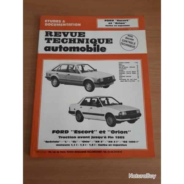 Revue Technique Ford Escort et Orion essence  carburateurs et injection jusqu' fin 1985