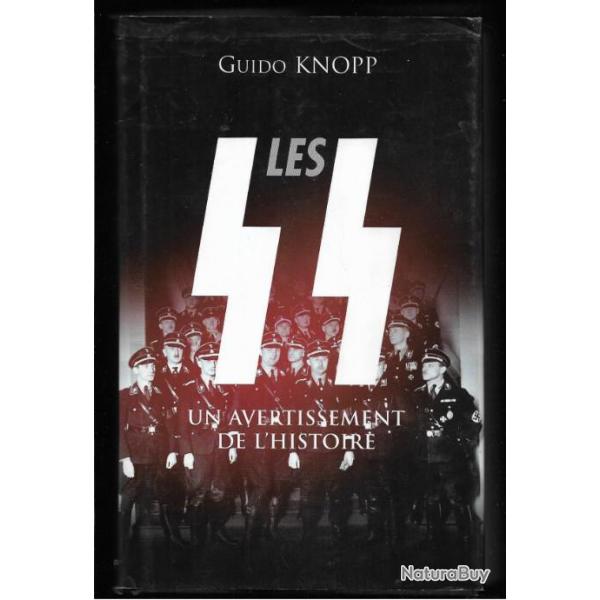 les ss un avertissement de l'histoire de guido knopp et collectif d'auteurs reprise