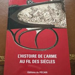 Livre L'Histoire de l'arme au fil des siècles