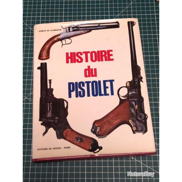 HISTOIRE DU PISTOLET, J DE FLORENTIIS