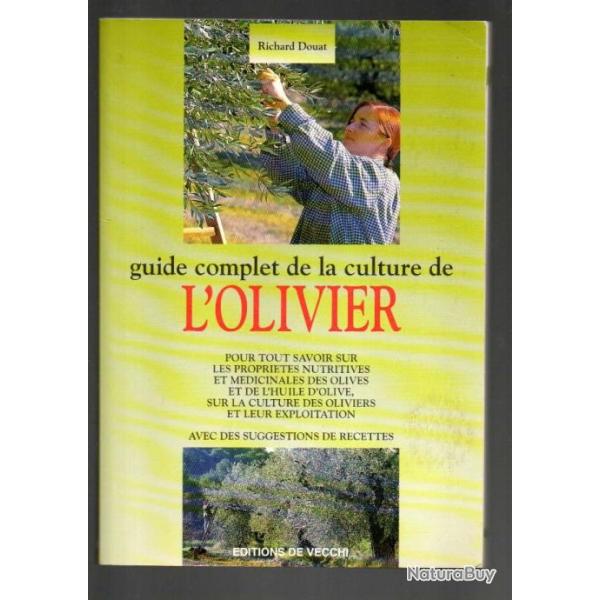 guide complet de la culture de l'olivier de richard douat