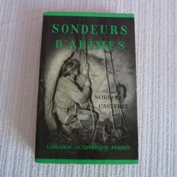 [SPELEO] Norbert CASTERET. Sondeurs d'abîmes