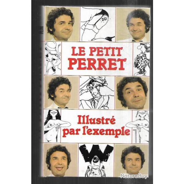 le petit perret illustr par l'exemple de pierre perret dessins de blachon tat