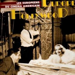 trans europe hollywood  , les européens du cinéma américain, de dominique lebrun