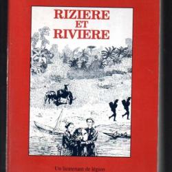 rizière et rivière un lieutenant de légion en indochine 1953-1954 d'hubert tourret
