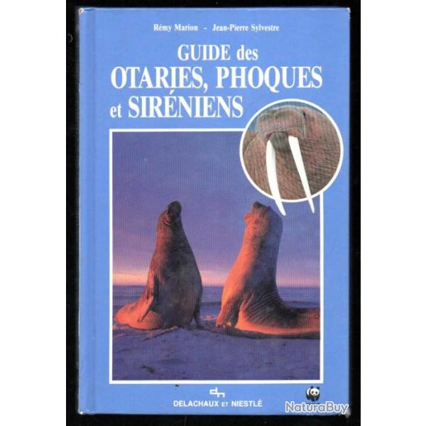 guide des otaries , phoques et sirniens de rmy marion et jean-pierre sylvestre