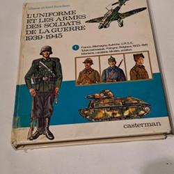 Livre l'uniforme et les armes des soldats de la guerre 1939- 1945