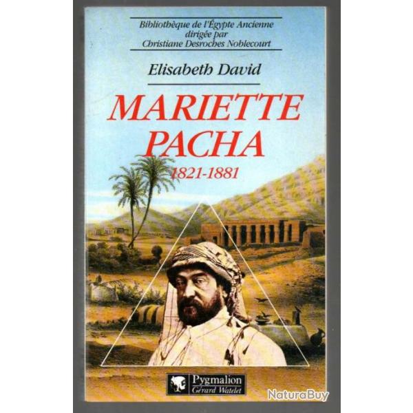 mariette pacha 1821-1881 de lisabeth david  gypte ancienne