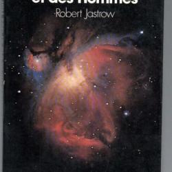 Des astres, de la vie et des hommes.de robert jastrow