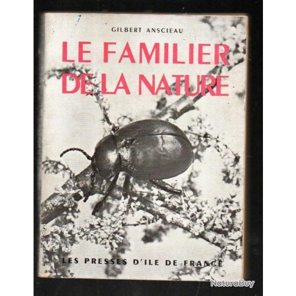 le familier de la nature de gilbert anscieau (a l'usage des scouts)