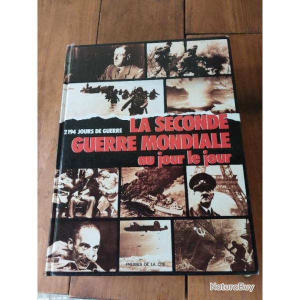 Livre la seconde guerre mondiale au jour le jour