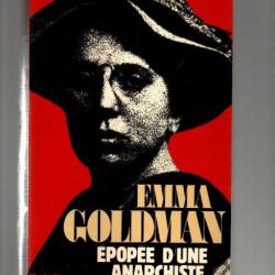 L'épopée d'une Anarchiste - New York 1886 - Moscou 1920 - Emma Goldman autobiographie