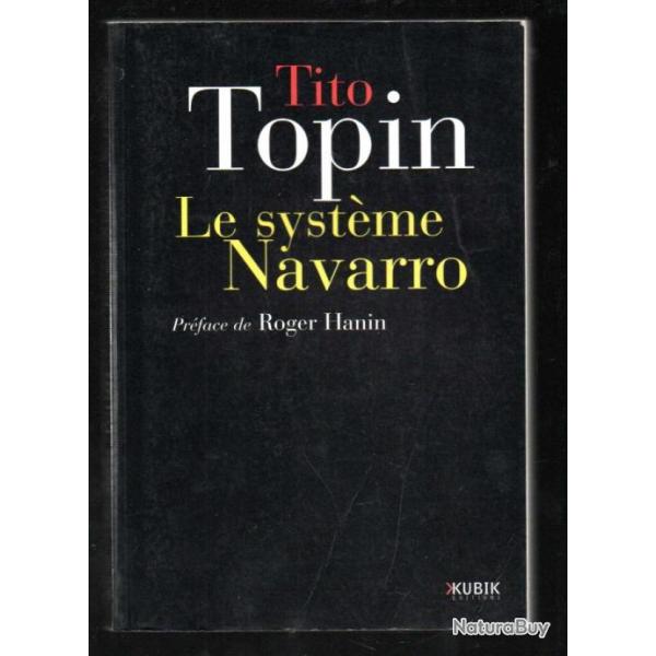 le systme navarro de tito topin prface roger hanin