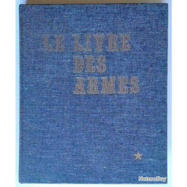 Le Livre Des Armes - Pistolets Et Revolvers