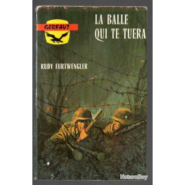 la balle qui te tuera de rudy furtwengler gerfaut poche