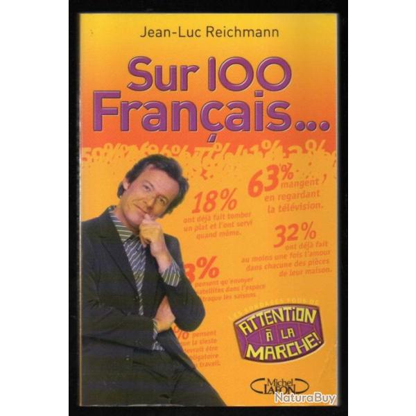 sur 100 franais jean luc reichmann attention  la marche