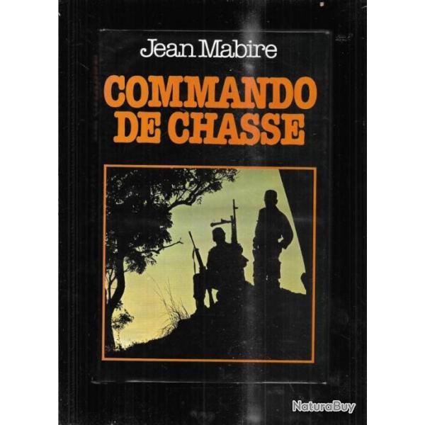 commando de chasse de jean Mabire , parachutistes guerre d'algrie