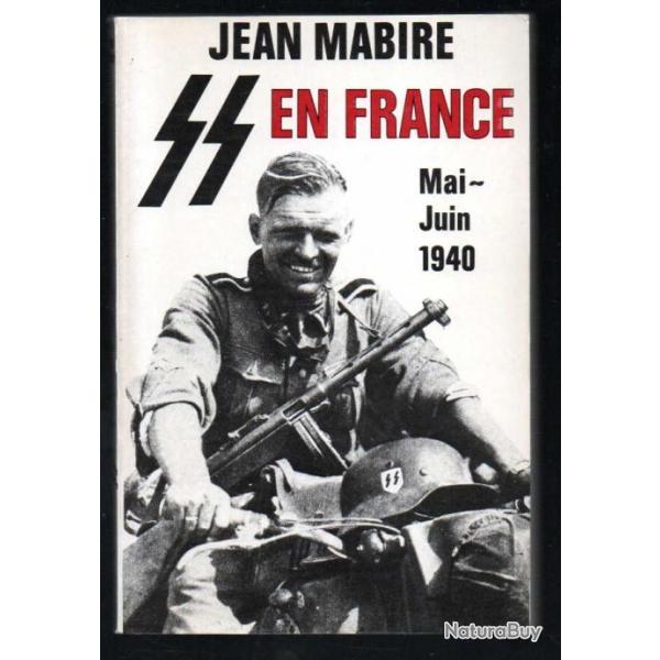 ss en france mai-juin 1940 de jean mabire