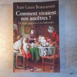 Comment vivaient nos ancêtres ? De leurs coutumes à nos habitudes