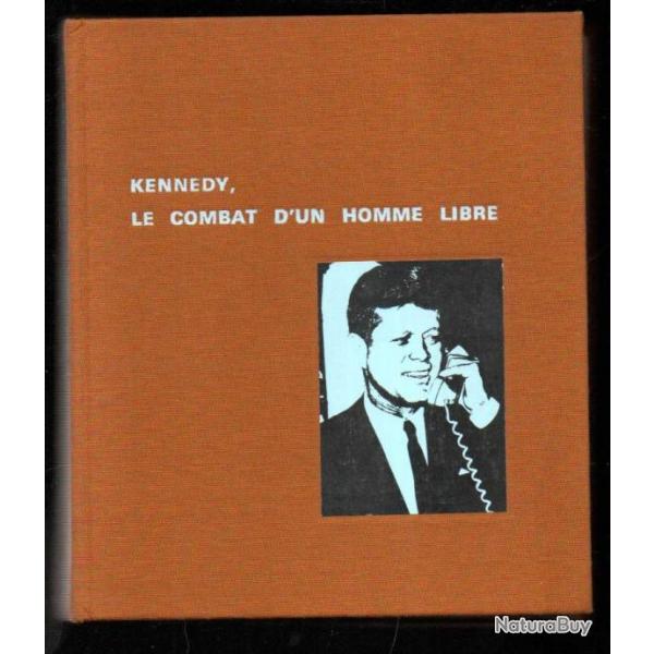 kennedy le combat d'un homme libre de michel barlow