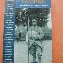 LA GRANDE GUERRE Pratiques et Expériences 14-18 Militaria T.Bon Etat Collection