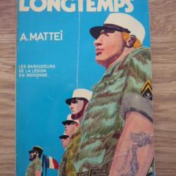 TU SURVIVRAS LONGTEMPS - Les baroudeurs de la Légion en Indochine -  MATTEI Antoine (LtCol)