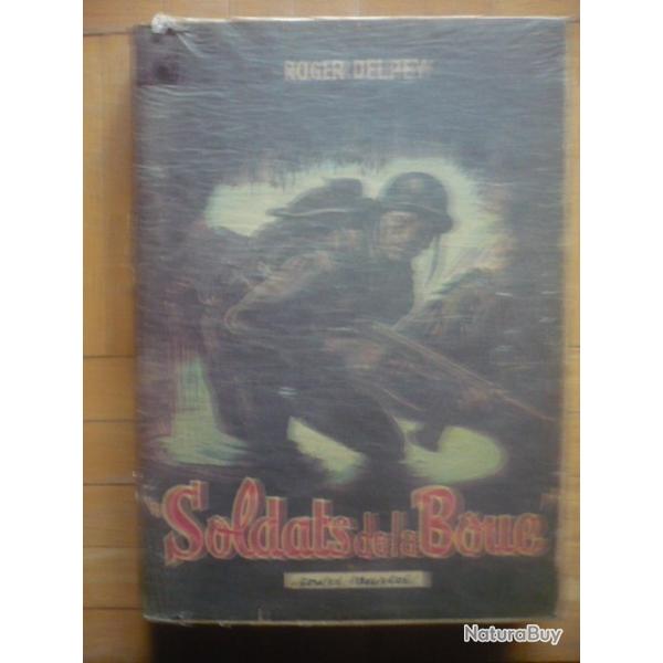 Soldats de la Boue Tome 1 - Nam-Ky Tome 2 - Glas et Tocsin Tome 3 (ddicac et sign) - DELPEY Roger