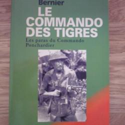 Le commando des tigres - Les paras du commando Ponchardier - BERNIER Jean-Pierre