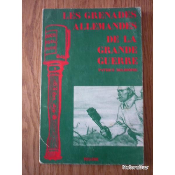 Les grenades allemandes de la grande guerre - Patrice Delhomme