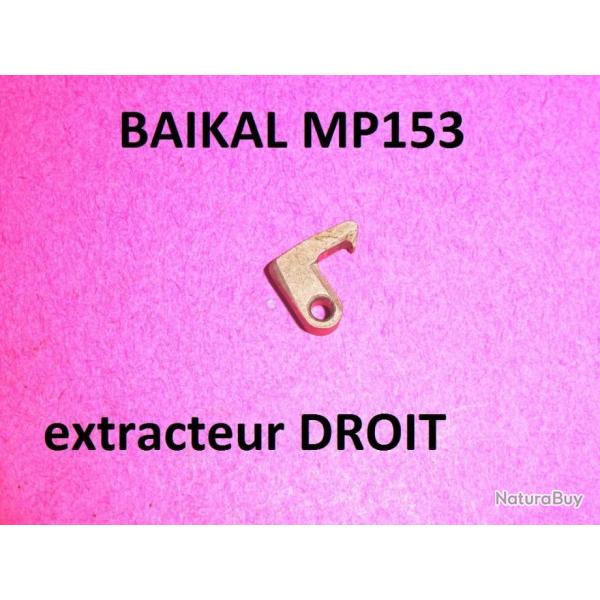 extracteur DROIT fusil BAIKAL MP153 MP 153 - VENDU PAR JEPERCUTE (b8506)