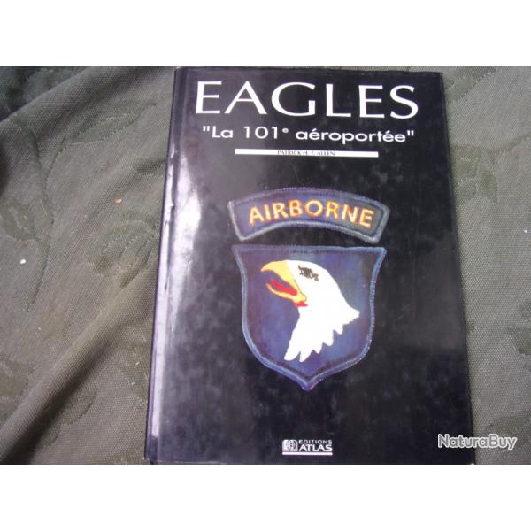 livre " Eagles la 101 eme aroporte "