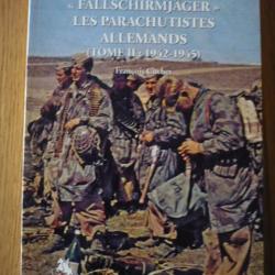 "Fallschirmjäger" - Les parachutistes allemands (Tome II : 1942 - 1945)