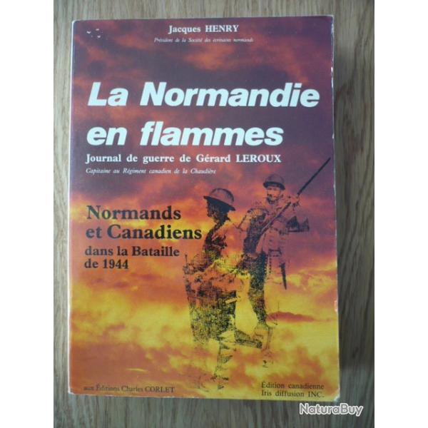 La Normandie en flammes - Journal de guerre de Grard LEROUX