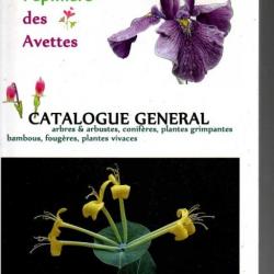 catalogue général pépinière des avettes , arbres arbustes, conifères, plantes grimpantes , bambous,