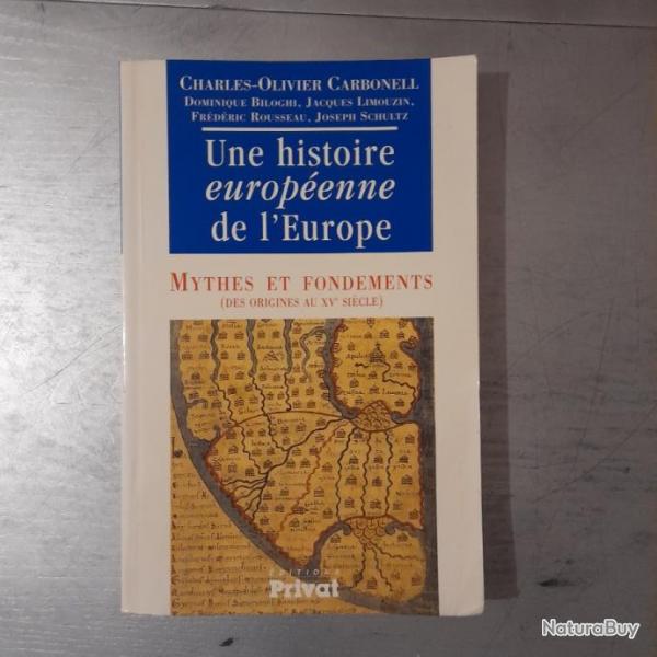 Une histoire europenne de l'Europe. Mythes et fondements, des origines au XVe sicle