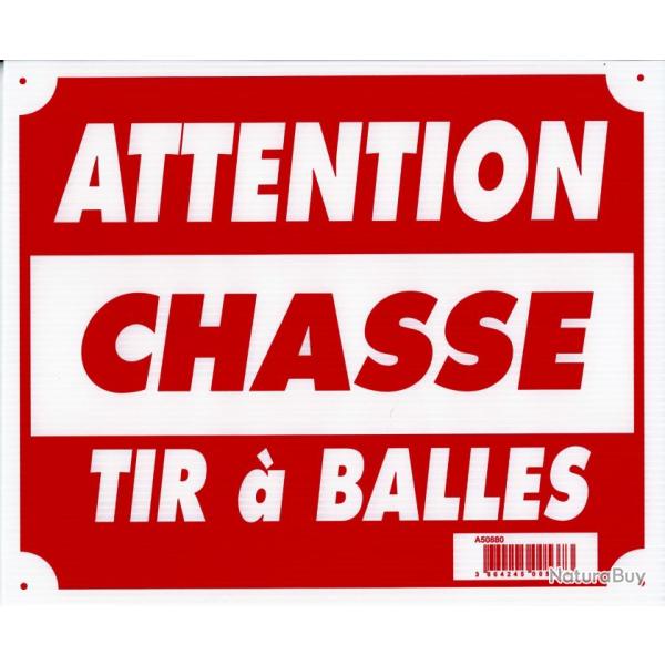 Panneau ''Attention chasse tir  balles'' 30 x 25 cm Akilux