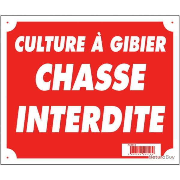 Panneau ''Culture  gibier chasse interdite'' 30 x 25 cm