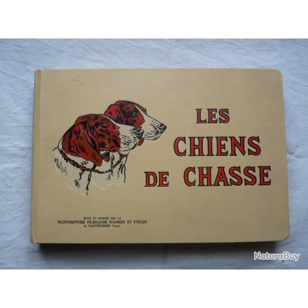 Livre - Les Chiens de Chasse (Manufrance - Manufacture de Saint Etienne)