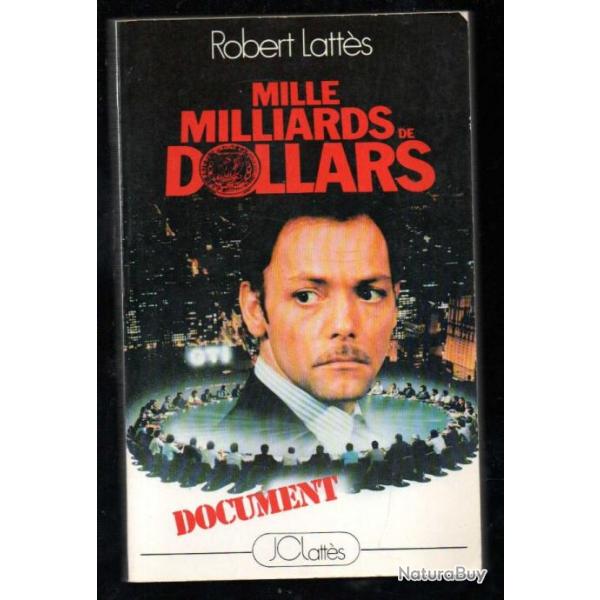 mille milliards de dollars de robert latts conomie