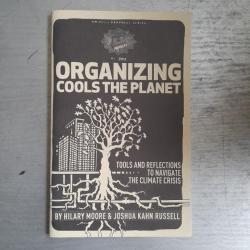 Organizing Cools the Planet: Tools and Reflections on Navigating the Climate Crisis
