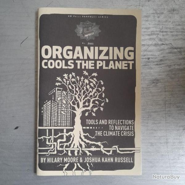 Organizing Cools the Planet: Tools and Reflections on Navigating the Climate Crisis